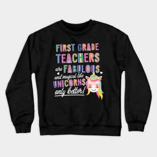 First Grade Teachers are like Unicorns Gift Idea Crewneck Sweatshirt